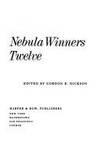 Nebula Winners Twelve : The World's Best Science Fiction Stories Of The Year - 