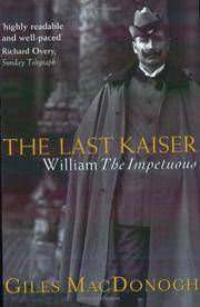 The Last Kaiser : William the Impetuous