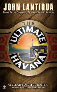 The Ultimate Havana by Lantigua, John - 2001-03-31