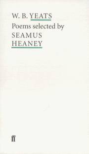 W.B.Yeats Poems: Selected by Seamus Heaney (Poet to Poet: An Essential Choice of Classic Verse) by W.B. Yeats - 04/03/2000