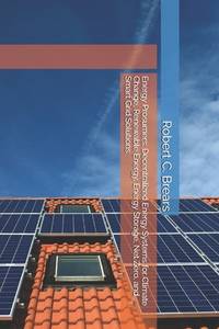 Energy Prosumers: Decentralized Energy Systems for Climate Change, Renewable Energy, Energy...