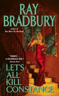 Let's All Kill Constance: A Dark Hollywood Mystery of Vanishing Stars and Deadly Secrets
