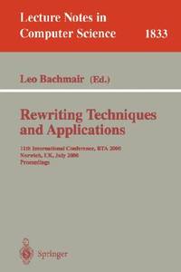 Rewriting Techniques and Applications: 11th International Conference, RTA 2000, Norwich, UK, July...