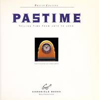 Pastime: Telling the Time From 1879 to 1969 by Collins, Philip - 1993