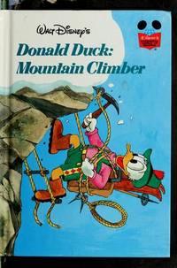 Walt Disney Productions presents Donald Duck, mountain climber (Disney&#039;s wonderful world of reading) Walt Disney Company by Walt Disney Company - 1978