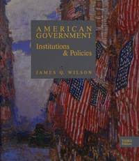 American government: Institutions and policies