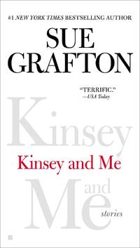 Kinsey and Me: Stories de Grafton, Sue - 2013-12-03