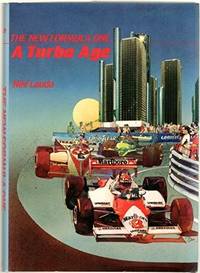 The new Formula One: A turbo age by Lauda, Niki