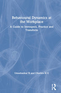 Behavioural Dynamics At the Workplace