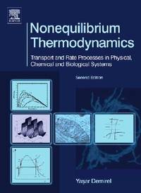Nonequilibrium Thermodynamics Transport And by Demirel Yasar (6 items ...