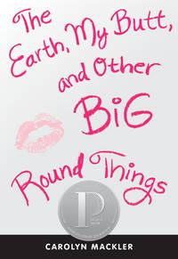 The Earth, My Butt, and Other Big Round Things