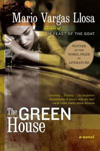 The Green House: Classic Nobel Prize-Winning Latin American Fiction from Peru