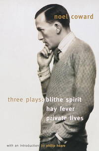 image of Blithe Spirit, Hay Fever, Private Lives: Three Plays