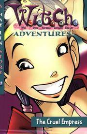 W.I.T.C.H. Adventures: The Cruel Empress - Book #4