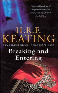 Breaking and entering: An Inspector Ghote mystery by H. R. F Keating