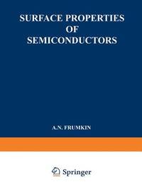 Surface Properties Of Semiconductors / Poverkhnostnye Svoistva Poluprovodnikov /...