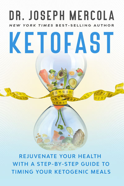 Ketofast: Rejuvenate Your Health with a Step-By-Step Guide to Timing Your