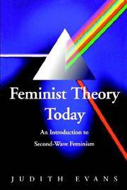 Feminist Theory Today: An Introduction to Second-Wave Feminism