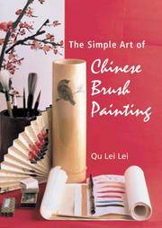 cover of The Simple Art of Chinese Brush Painting: A Step-by-step Guide to is Painting Projects of Flowers and Birds