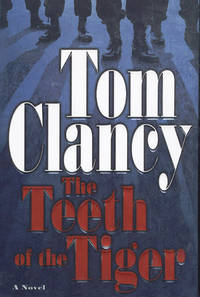 The Teeth of the Tiger by Tom Clancy