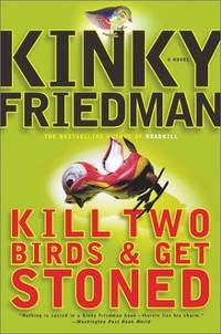 image of Kill Two Birds & Get Stoned (Friedman, Kinky)
