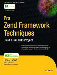 Pro Zend Framework Techniques: Build a Full CMS Project (Expert's Voice)
