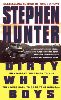 Dirty White Boys by Hunter, Stephen - 1995