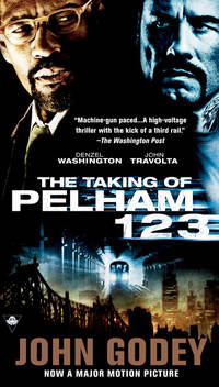 Taking of Pelham 123, The by Godey, John - 2009-05-05