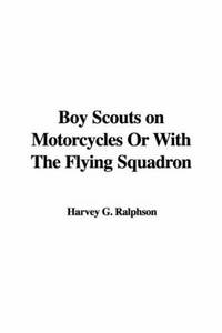 image of Boy Scouts on Motorcycles Or With The Flying Squadron