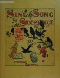 Sing a song for Sixpence; the English Picture-book Tradition and Randolph Caldecott