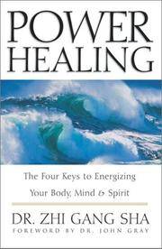 Power Healing : The Four Keys to Energizing Your Body, Mind and Spirit