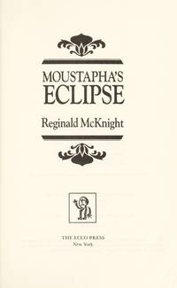 Moustapha's Eclipse by Reginald McKnight - Paperback - from Burton Lysecki Books, ABAC/ILAB (SKU: 120725)