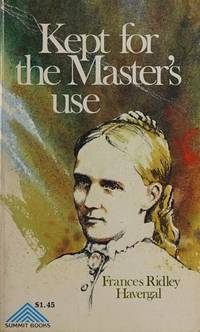 Kept for the Master's use (Summit books)