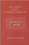 The Sabbath in the Classical Kabbalah