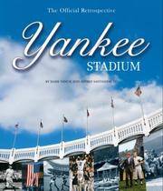 Yankee Stadium - the Official Retrospective