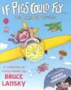 If Pigs Could Fly-- And Other Deep Thoughts: A Collection of Funny Poems