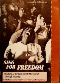 Sing for Freedom: The Story of the Civil Rights Movement Through Its Songs