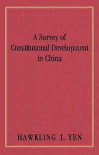 A Survey of Constitutional Development in China