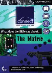 The "Matrix": What Does the Bible Say About... (Connect)