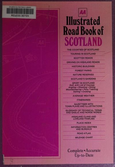 A.A. illustrated road book of Scotland, With gazetteer, itineraries, maps and