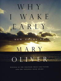 Why I Wake Early New Poems