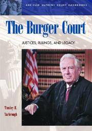 The Burger Court: Justices, Rulings, and Legacy (ABC-CLIO Supreme Court Handbooks)