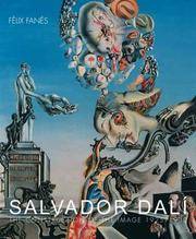 Salvador Dali : The Construction of the Image 1925-1930