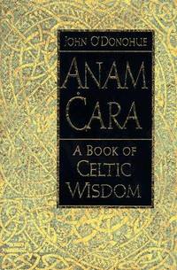 image of Anam Cara: A Book of Celtic Wisdom
