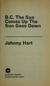 B. C. The Sun Comes Up The Sun Goes Down (Coronet Books)