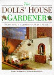 The Dolls' House Gardener: Featuring 8 Garden Plans in 1/12 Scale