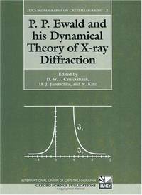 P.P. Ewald and his Dynamical Theory of X-ray Diffraction