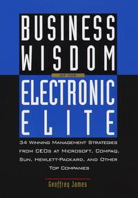 Business Wisdom of the Electronic Elite : COMPAQ, Sun, Hewlett-Packard, and Other Top Companies