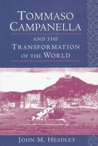 Tommaso Campanella and the Transformation of the World