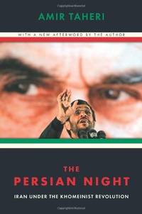 The Persian Night: Iran under the Khomeinist Revolution